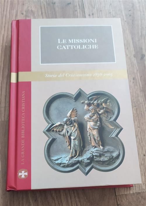 Le Missioni Cattoliche Storia Del Cristianesimo 1878-2005