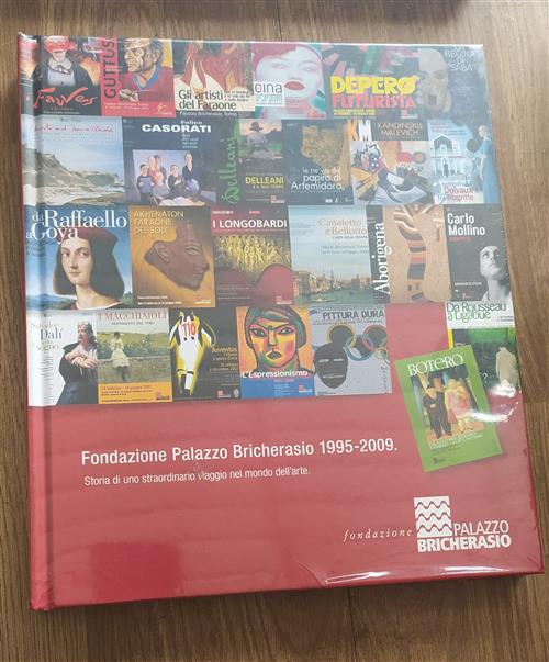 Fondazione Palazzo Bricherasio 1995-2009 Storia Di Uno Straordinario Viaggio N