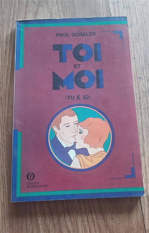 Toi Et Moi. Tu E Io