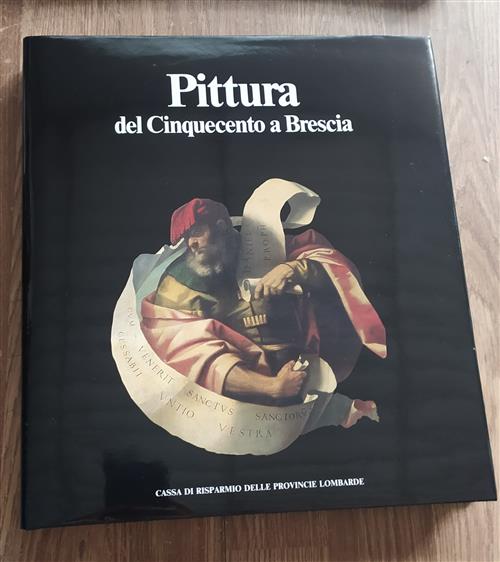 Pittura Del Cinquecento A Brescia