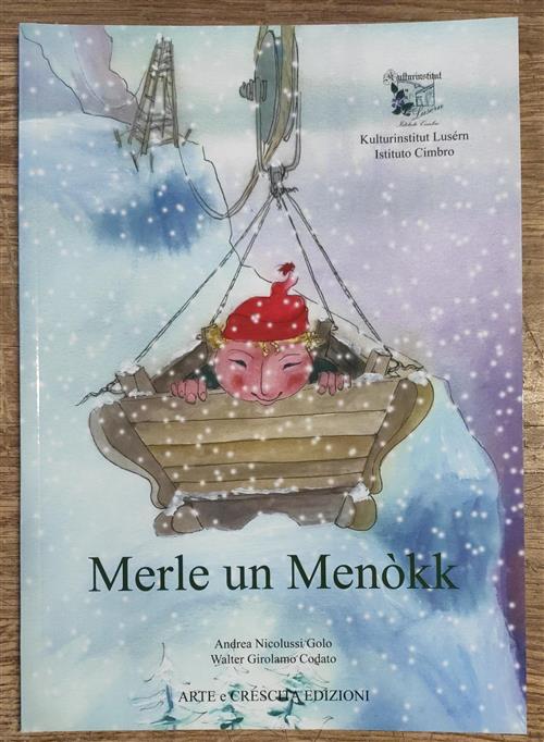 Merle Un Menokk. Marino E Menocchio. Fiabe Cimbre Andrea Nicolussi Golo, Walte
