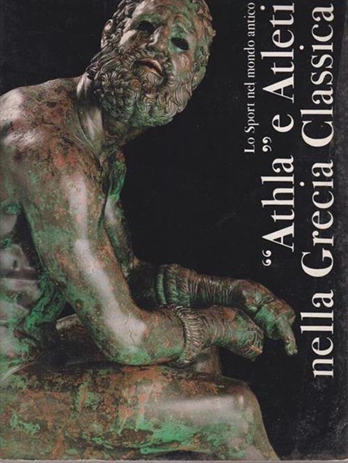 Athla E Atleti Nella Grecia Classica Franco Maria Ricci 1987