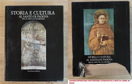 Storia E Cultura Al Santo Di Padova Fra Il Xiii E Il Xx Secolo Antonino Poppi