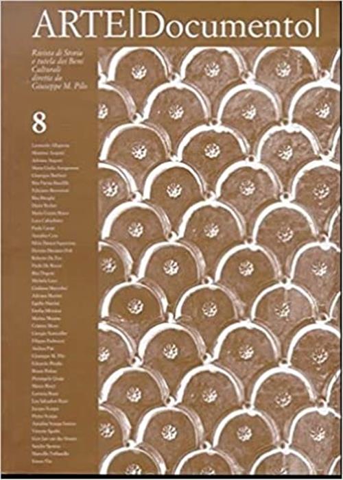 Arte Documento 8. Rivista E Collezione Di Storia E Tutela Dei Beni Culturali