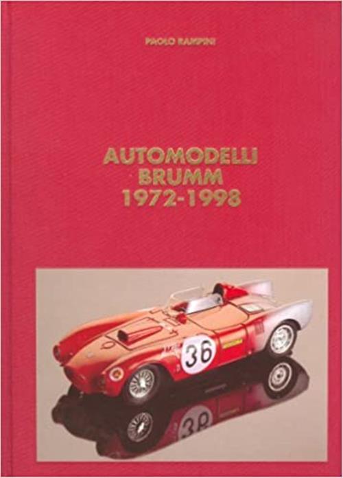 Automodelli Brumm 1972-1998 Paolo Rampini Paolo Rampini 1998