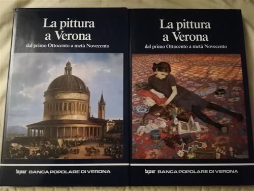 La Pittura A Verona Dal Primo Ottocento A Metà Novecento