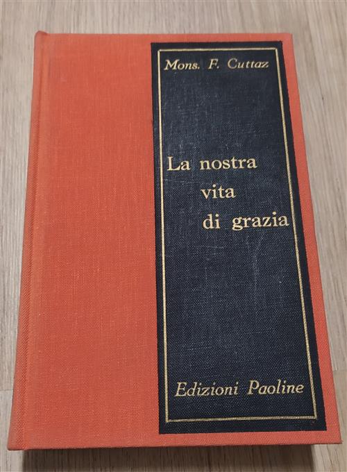 La Nostra Vita Di Grazia