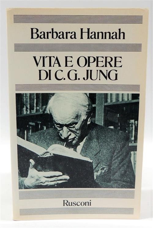 Vita E Opere Di C. G. Jung Barbara Hannah Rusconi 1980