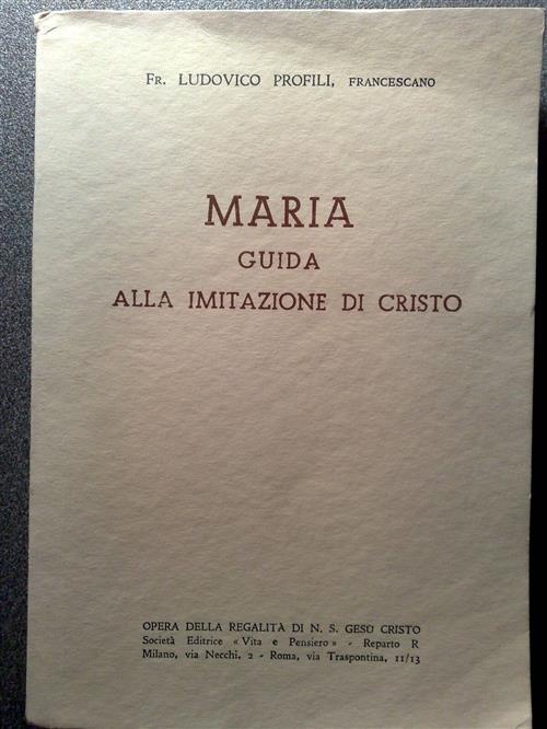 Maria. Guida Alla Imitazione Di Crsito