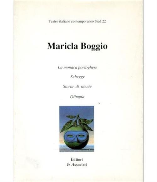 La Monaca Portoghese. Schegge. Storia Di Niente. Olimpia