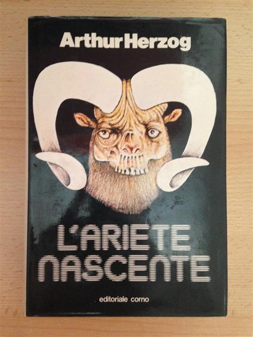 L'ariete Nascente Arthur Herzog Editoriale Corno 1981