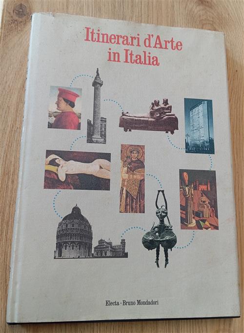 Itinerari D'arte In Italia Carlo Bertelli Electa Bruno Mondadori 1987