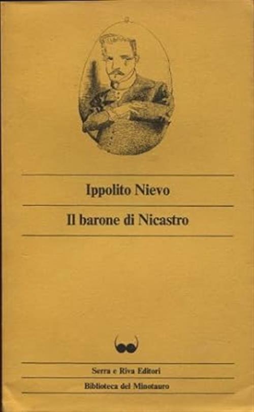 Il Barone Di Nicastro Ippolito Nievo Serra E Riva 1980