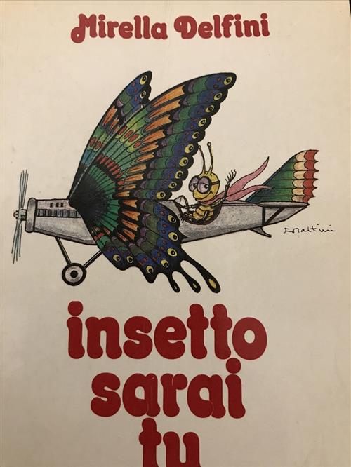 Insetto Sarai Tu Mirella Delfini Arnoldo Mondadori 1987