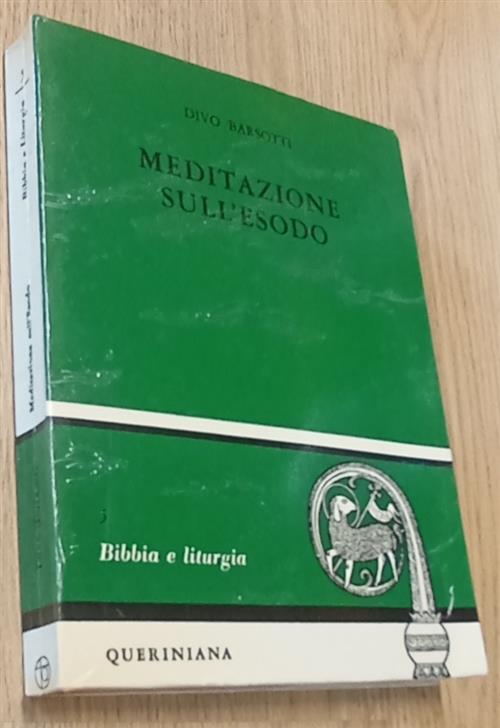 Meditazione Sull'esodo Divo Barsotti Queriniana 1967