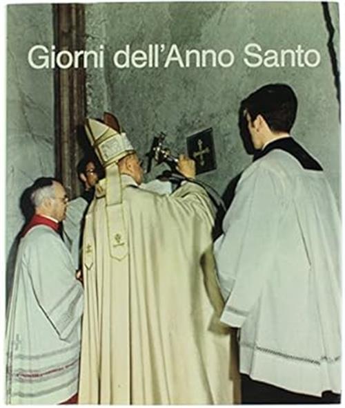 Giorni Dell'anno Santo 1975 Virgilio Levi Libreria Editrice Vaticana 1976