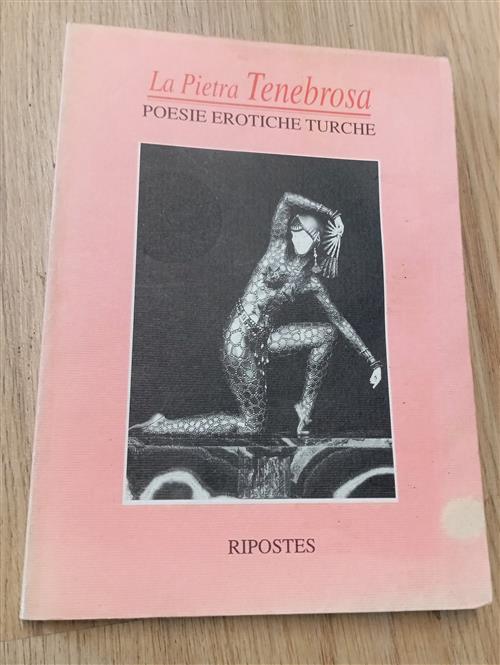 La Pietra Tenebrosa Poesie Erotiche Turche Edmondo Fazy Ripostes 1995