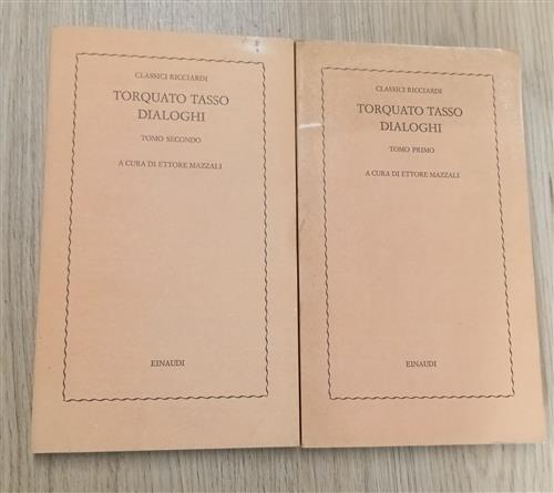 Dialoghi. Classici Ricciardi Torquato Tasso Einaudi 1976