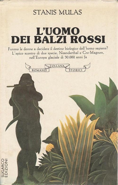 L'uomo Dei Balzi Rossi Stanis Mulas Sugarco 1988