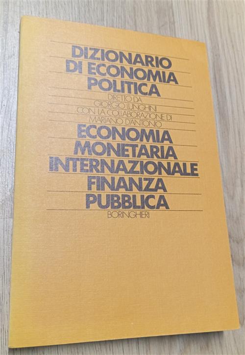 Economia Monetaria Internazionale. Finanza Pubblica Mariano D'antonio Boringhi