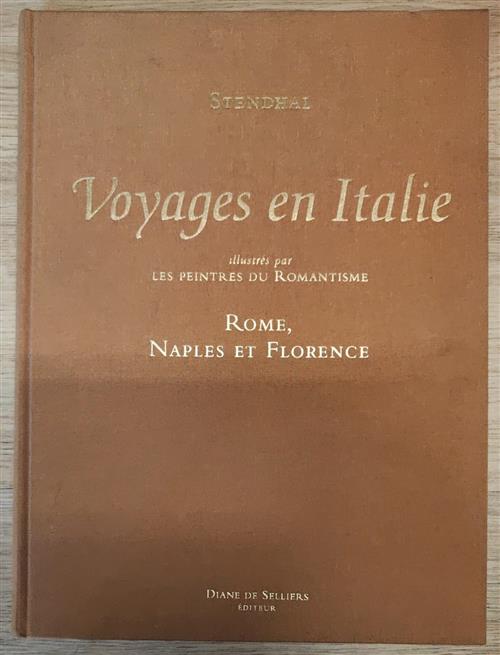 Voyages En Italie Illustres Par Les Peintres Du Romantisme. Rome, Naples Et Fl