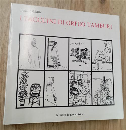 I Taccuini Di Orfeo Tamburi. 1930-1980 La Nuova Foglio 1981