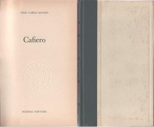 Cafiero Pier Carlo Masini Rizzoli 1974