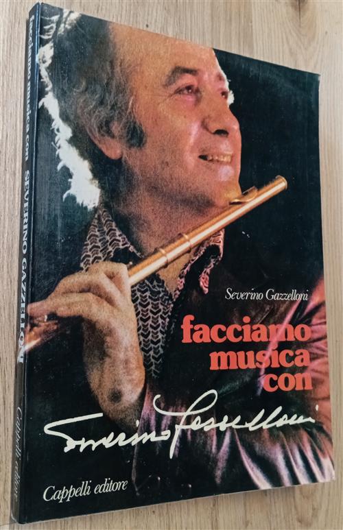 Facciamo Musica Con Severino Gazzelloni Cappelli Editore 1977