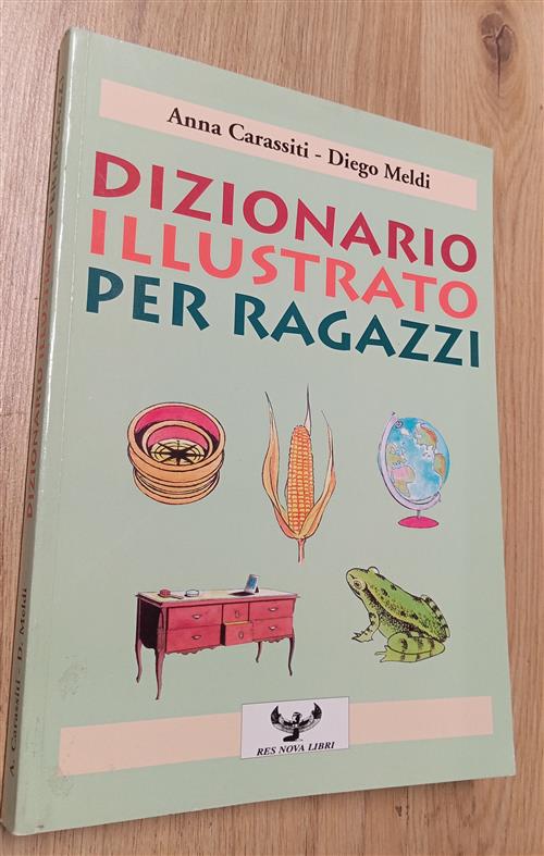 Dizionario Illustrato Per Ragazzi Anna Carassiti, Diego Meldi Res Nova 1996