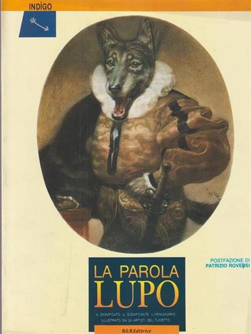 La Parola Lupo Patrizio Roversi Indigo 1992