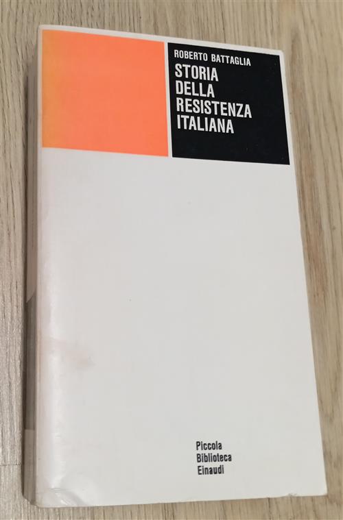 Libro Storia Della Resistenza Italiana Roberto Battaglia Einaudi 1974