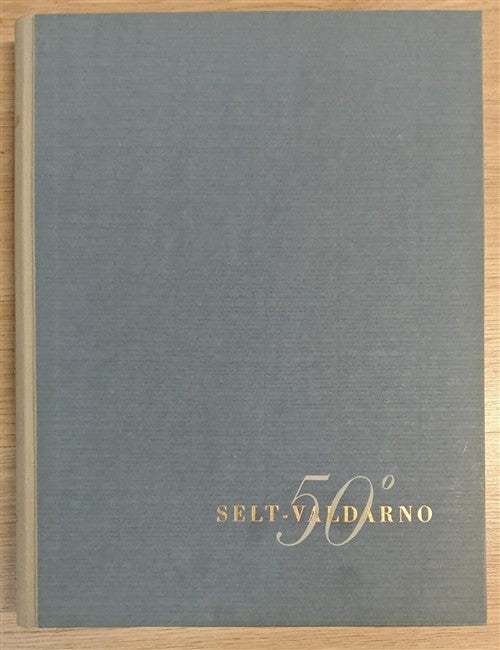 I Cinquant'anni Della Selt Valdarno 1905 1955 Società Elettrica Firenze Amilca