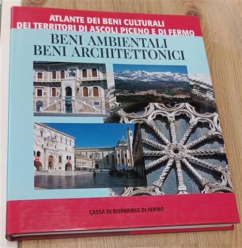 Atlante Dei Beni Culturali Dei Territori Di Ascoli Piceno E Di Fermo. Vol. 1 C