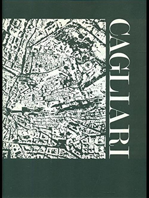Cagliari. Ritratto Di Una Città Comune Di Cagliari 1985