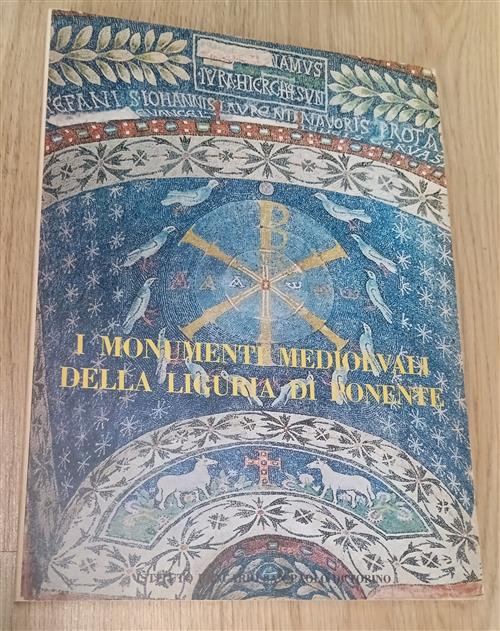 I Monumenti Medioevali Della Liguria Di Ponente Nino Lamboglia Istitutio Banca