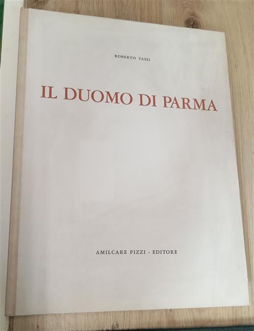 Il Duomo Di Parma Roberto Tassi Cassa Di Risparmio Di Parma 1966