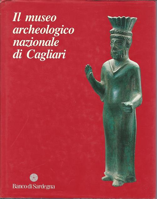 Il Museo Archeologico Nazionale Di Cagliari Vincenzo Santoni Banco Di Sardegna