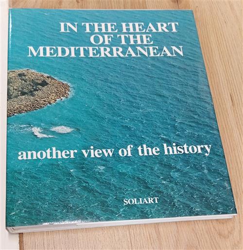 In The Heart Of The Mediterranean. Another View Of The History Sabatino Moscat