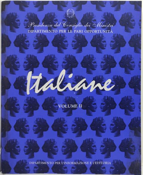 Italiane. Volume 2 Presidente Del Consiglio Dei Ministri Dipartimento Per Le P