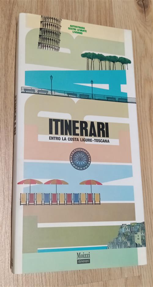 Itinerari Entro La Costa Ligure Toscana Moizzi 1992
