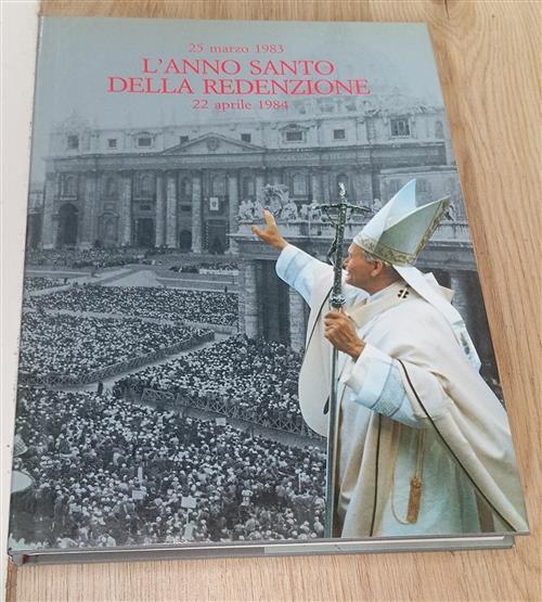 L'anno Santo Della Redenzione. 25 Marzo 1983 - 22 Aprile 1984 Edizioni Ares 19