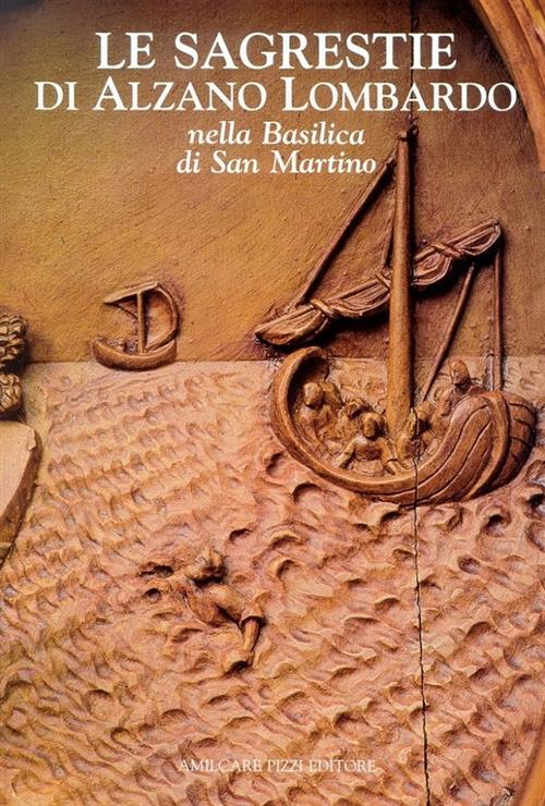 Le Sagrestie Di Alzano Lombardo Nella Basilica Di San Martino Mariolina Olivar