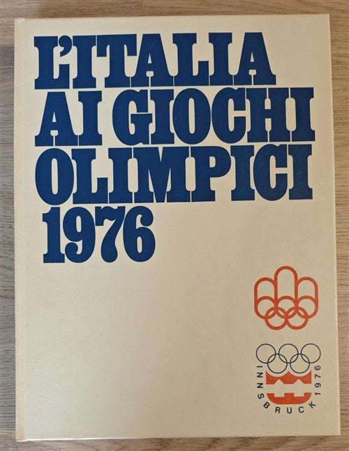 L'italia Ai Giochi Olimpici 1976 Innsbruck Montreal Giulio Onesti, Alfons Gerz