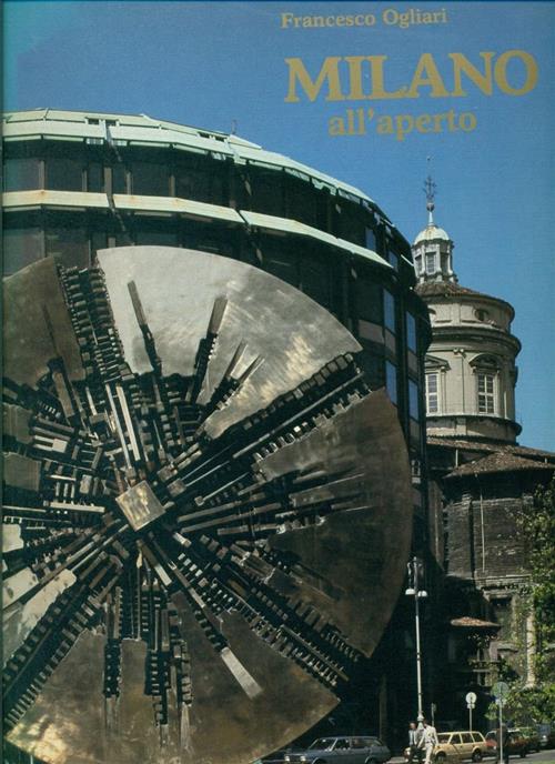 Milano All'aperto Francesco Ogliari Comune Di Milano 1982