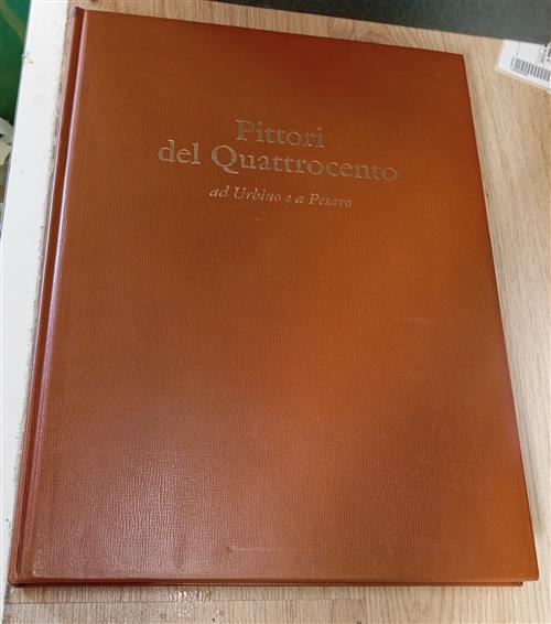 Pittori Del Quattrocento Ad Urbino E Pesaro Luigi Michelini Tocci Cassa Di Ris