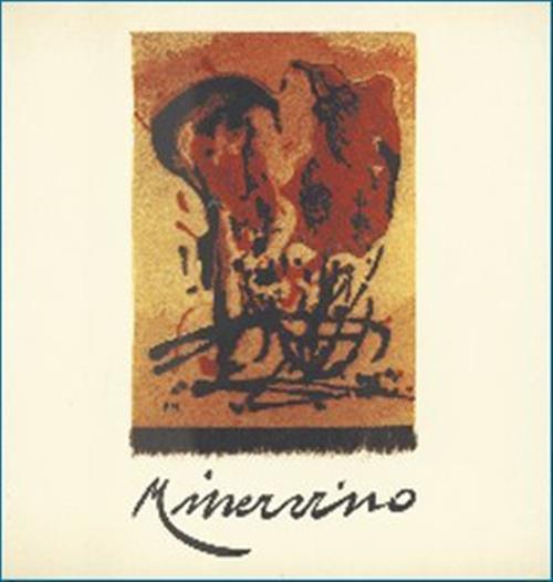 Primo Minervino. Catalogo Mostra Barletta Riccardo Ripartizione Cultura 1974