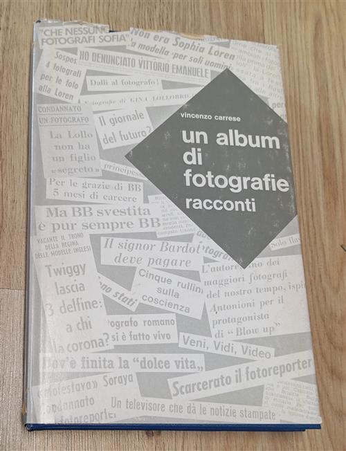 Un Album Di Fotografie. Racconti Vincenzo Carrese Il Diaframma 1970