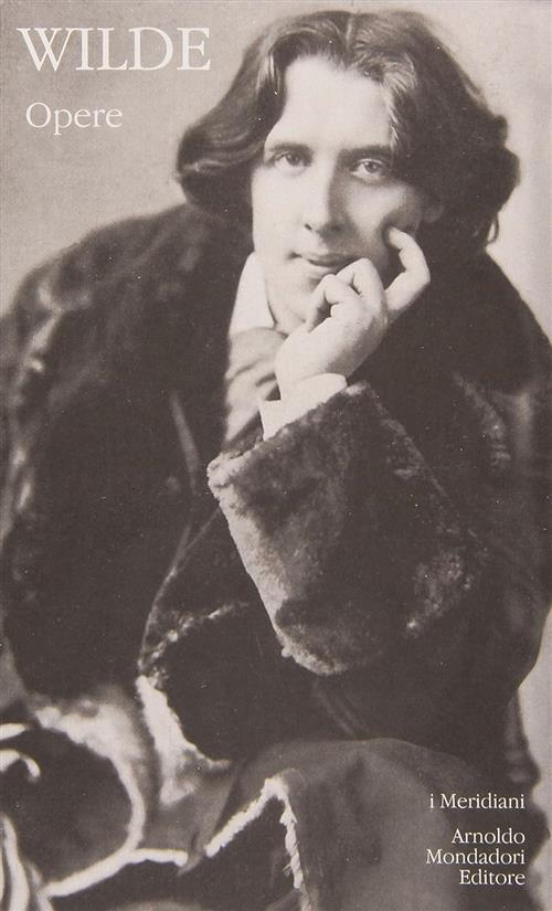 Opere Oscar Wilde, Masolino D'amico Edizione Edicola, Mondadori 1996