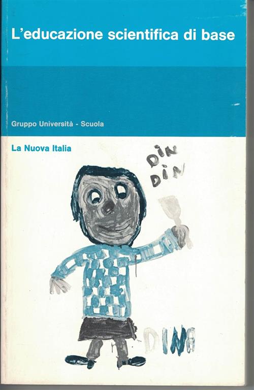 L'educazione Scientifica Di Base La Nuova Italia 1983