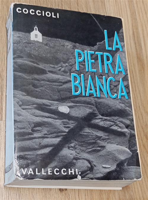 La Pietra Bianca Carlo Coccoli Vallecchi 1959
